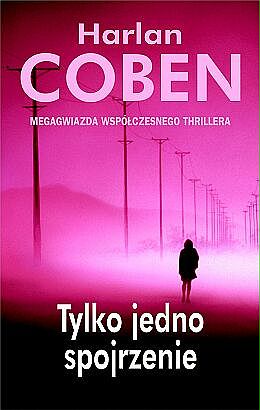 Tylko_jedno_spojrzenie_Harlan_Coben_images_big_12_83_7359_227_X-1255639428.jpg