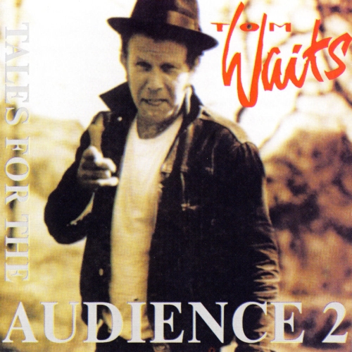 Tom Waits – Tales For The Audience Part 2 (1999) (2-CD) 