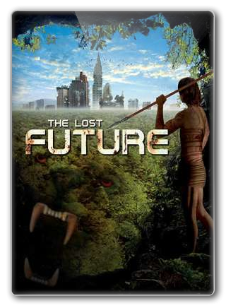 Zagubiona przyszłość / The Lost Future (2010)PL.DVDRip.XviD-BiDA / Lektor PL Zagubiona przyszłość / The Lost Future (2010)PL.DVDRip.XviD-BiDA / Lektor PL