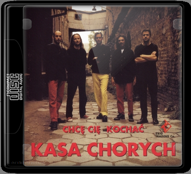 Kasa Chorych - Chcę Cię Kochać (1998)