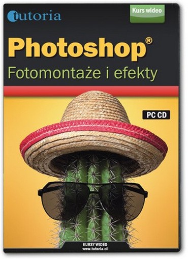 Kurs Photoshop - Fotomontaże i efekty