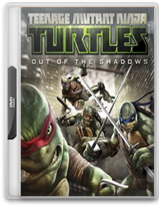 Teenage Mutant Ninja Turtles Out of the Shadows - Chomikuj