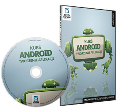 Kurs Android - Tworzenie Aplikacji