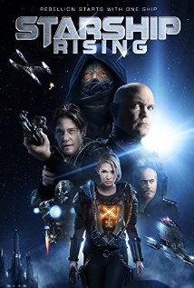 Starship: Rising (2014) 91 min | Action, Sci-Fi