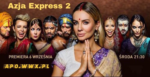 AZJA EXPRESS ▷ sezon 2