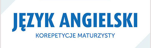 Anna Treger – Język angielski. Korepetycje maturzysty